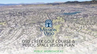 Oso Creek Golf Course and Public Space Virtual Workshop, 7/27/21