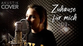 LOTTE - Zuhause für mich | Katharina Merker (Akustik Cover) Live Recording