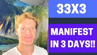 33 X 3 MANIFESTING TECHNIQUE. (Law of Attraction boost)