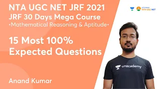 15 Most 100% Expected MCQs | Mathematical Reasoning & Aptitude | NET-JRF 2021 | Anand Kumar