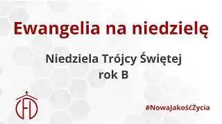 Uroczystość Najświętszej Trójcy - rok B