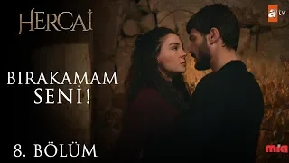 Gerçekler bakışta saklıdır - Hercai 8. Bölüm