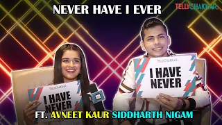 Avneet-Siddharth gossip about eachother’s secrets | Never Have I Ever | Exclusive | TellyChakkar