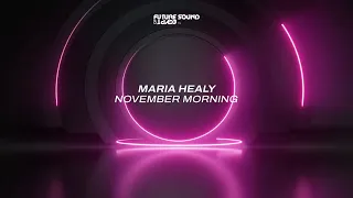 Maria Healy - November Morning