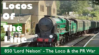 Locos Of The Line -  850 'Lord Nelson'