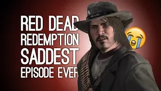 Let's Play Red Dead Redemption: SADDEST EPISODE EVER 😭 - Episode 35