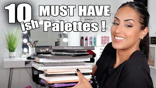 Top 10 Must Have Eyeshadow Palettes & A Story Time