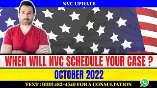 When will NVC schedule your case October 2022?