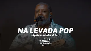 Péricles - (Apaixonadinha, O sol) Na Levada Pop