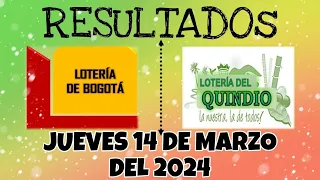 RESULTADO LOTERÍA DE BOGOTÁ, LOTERÍA DEL QUINDIO DEL JUEVES 14 DE MARZO DEL 2024