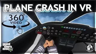 Plane Crash in Virtual Reality - 360° GTA V