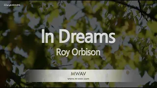 Roy Orbison-In Dreams (Karaoke Version)