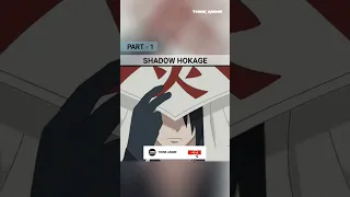 Shadow hokage in Naruto part 1