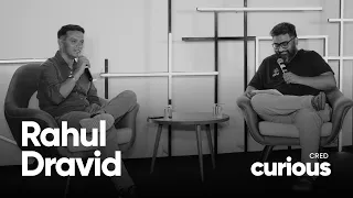 Rahul Dravid’s life lessons | CRED curious with Kunal Shah | No angry rants