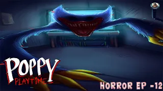 POPPY PLAYTIME -A TIGHT SQUEEZE| HORROR EP-12😵‍💫