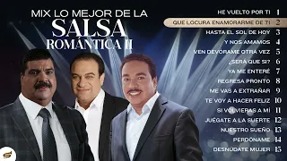 Mix Lo Mejor De La Salsa Romántica 2 - Salsa Power