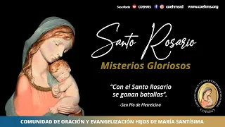 Santo Rosario - Misterios Gloriosos - 08/05/2024