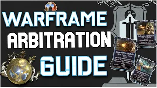 Complete Guide To ARBITRATIONS! (Warframe)