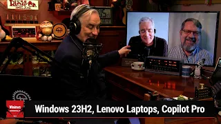 The Return of the Copilot - Windows 23H2, Lenovo Laptops, Copilot Pro