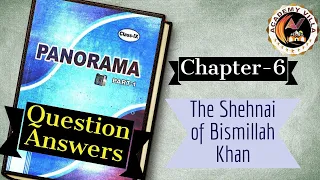 The Shehnai of Bismillah Khan Question Answers| Class-9| Chapter-6 | BSEB English| Academy Villa