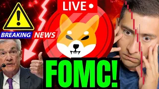 FOMC LIVE SHIBA INU COIN SELLING!🔴BREAKING CRYPTO NEWS