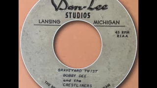 Bobby Dee & the Crestliners "Graveyard Twist" - rare '60s acetate - Don Lee Records (Lansing MI)