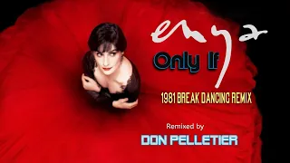 Enya - Only if (1981 Breakdancing Mix)