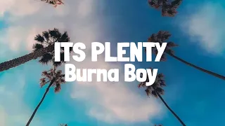 Burna Boy - It’s Plenty (Lyrics)