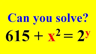 A Nice Math Olympiad Problem (615 + x^2 = 2^y)