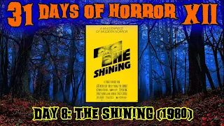 Day 8: The Shining (1980) | 31 Days of Horror XII