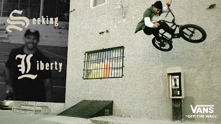 Vans BMX Presents: Dakota Roche's Seeking Liberty | BMX | VANS