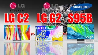 LG C2 vs LG G2 vs Samsung S95B | QD OLED vs OLED TV Comparison .