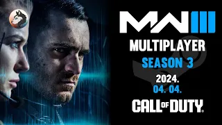 🔥 ÚJ: Season 3 | Call of Duty: Modern Warfare 3 - Multiplayer (2024. 04. 04)