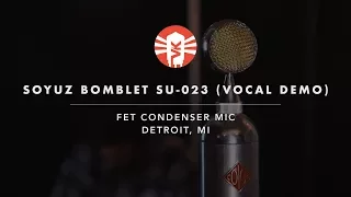 Soyuz Bomblet SU-023 on vocals | FET Condenser Mic | Vintage King