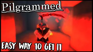 Pilgrammed- How To Get And Upgrade Haunted Scythe (EASY)