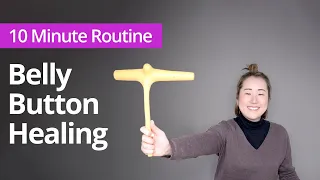 BELLY BUTTON HEALING Continuous Routine | 10 Minute Daily Routine