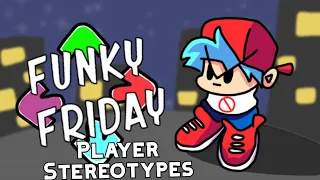 Funky Friday player stereotypes