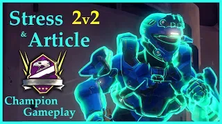 Halo 5 - SWEATY 2v2 Champion Gameplay ft. Stress & Article