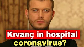 Kıvanç Tatlıtuğ is hospitalized