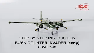 ICM | B-26K Counter Invader (Early) | Step by step instruction Item 48278 | Scale 1/48