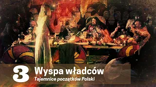 Tajemnice początków Polski E03 - Wyspa władców. Polskie filmy dokumentalne.