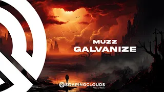 MUZZ - Galvanize