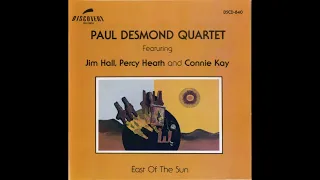 Paul Desmond Quartet  -East of the Sun -1960 (FULL ALBUM)