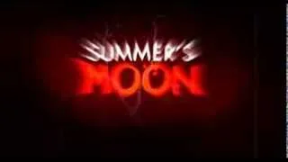 Summer's Moon - Bande Annonce (2009)