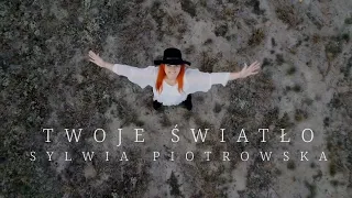 Sylwia Piotrowska - TWOJE ŚWIATŁO (music video)