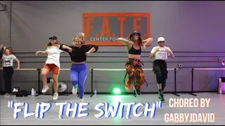 "Flip The Switch" Choreography | Gabby J David