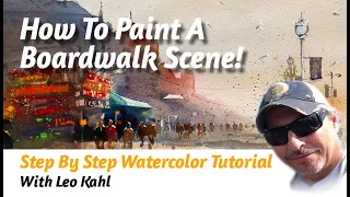 How To Paint A loose and romantic Watercolor Boardwalk Scene