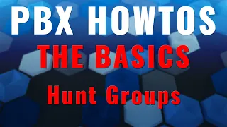 THE BASICS - Hunt Groups - Avaya PBX