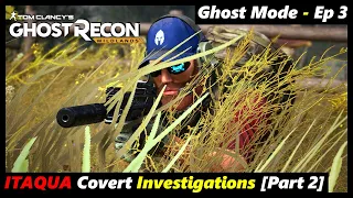 Ghost Recon Wildlands [Part 3] GHOST MODE Playthrough Walkthrough | Extreme Difficulty Gameplay