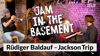 JazzrockTV - Jam In The Basement - RÜDIGER BALDAUF - JACKSON TRIP